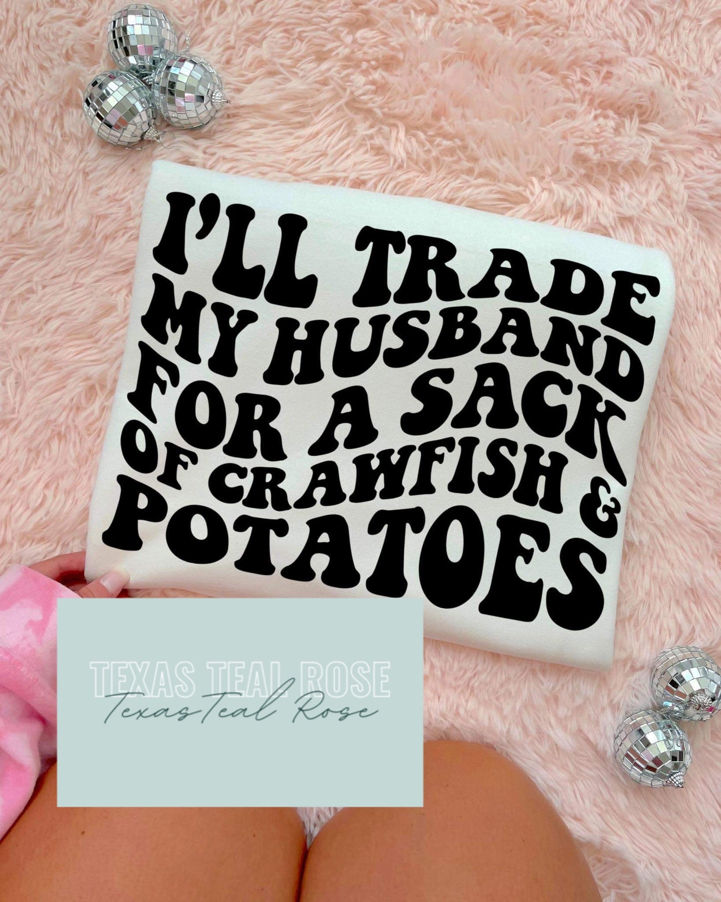 I’ll Trade my Husband for Crawfish